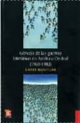 genesis de las guerras intestinas en america central (1960-1983)-gilles bataillon-9789681686338 genesis de las guerras intestinas en america central (1960-1983)-gilles bataillon-9789681686338