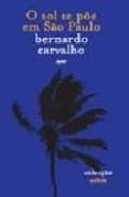 o sol se poe em sao paulo-bernardo carvalho-9789727952038 o sol se poe em sao paulo-bernardo carvalho-9789727952038