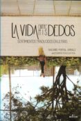 la vida entre mis dedos-nacarid portal arraez-9789801276838 la vida entre mis dedos-nacarid portal arraez-9789801276838