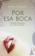 por esa boca-mariel ruggieri-9789871903238 por esa boca-mariel ruggieri-9789871903238