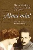 alma mia!: cartas de martin heidegger a su mujer-gertrud heidegger-9789875001138 alma mia!: cartas de martin heidegger a su mujer-gertrud heidegger-9789875001138