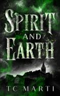 SPIRIT AND EARTH
