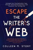 ESCAPE THE WRITER’S WEB