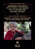 nombres escritos en el agua: el trazo en la escritura de ida vitale (ebook)-am0054e025038 nombres escritos en el agua: el trazo en la escritura de ida vitale (ebook)-am0054e025038