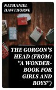 Descarga gratuita de libros epub gratis THE GORGON'S HEAD (FROM: 