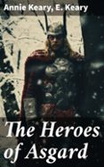 Ebooks best sellers THE HEROES OF ASGARD  (edición en inglés) 8596547685548 in Spanish PDF MOBI de ANNIE KEARY, E. KEARY