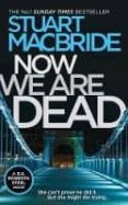 now we are dead-9780008288648 now we are dead-9780008288648