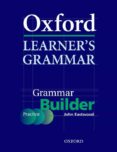 oxford learner s grammar: grammar builder (incluye cd-rom)-john eastwood-9780194375948 oxford learner s grammar: grammar builder (incluye cd-rom)-john eastwood-9780194375948
