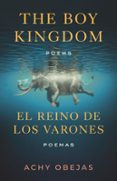THE BOY KINGDOM / EL REINO DE LOS VARONES