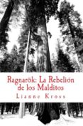 ragnarök: la rebelión de los malditos (ebook)-lianne kross-9781291281248 ragnarök: la rebelión de los malditos (ebook)-lianne kross-9781291281248