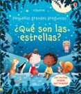 pequeñas y grandes preguntas :¿que son las estrellas?-9781474944748 pequeñas y grandes preguntas :¿que son las estrellas?-9781474944748