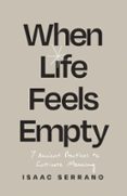 WHEN LIFE FEELS EMPTY
