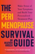 THE PERIMENOPAUSE SURVIVAL GUIDE