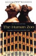 the human zoo: a zoologist s study of the urban animal-desmond morris-9781568361048 the human zoo: a zoologist s study of the urban animal-desmond morris-9781568361048