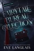 FAIRYTALE BUREAU COLLECTION