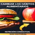 CAMBIAR LOS HÁBITOS ALIMENTARIOS  (edición en inglés)