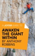 a joosr guide to... awaken the giant within by anthony robbins (ebook)-anthony robbins-9781785671548 a joosr guide to... awaken the giant within by anthony robbins (ebook)-anthony robbins-9781785671548