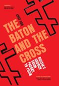 THE BATON AND THE CROSS  (edición en inglés)