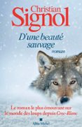 D'UNE BEAUTÉ SAUVAGE