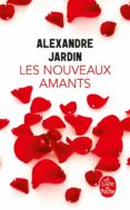 les nouveaux amants-alexandre jardin-9782253070948 les nouveaux amants-alexandre jardin-9782253070948