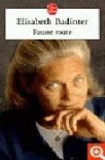fausse route-elisabeth badinter-9782253112648 fausse route-elisabeth badinter-9782253112648