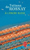 a l encre russe-tatiana de rosnay-9782253177548 a l encre russe-tatiana de rosnay-9782253177548