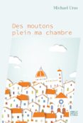 DES MOUTONS PLEIN MA CHAMBRE  (edición en francés)