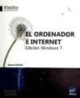 el ordenador e internet: edicion windows 7-beatrice daburon-9782746059948 el ordenador e internet: edicion windows 7-beatrice daburon-9782746059948