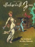 MADEMOISELLE J - TOME 4 - LE BONHEUR DE DIRE MAMAN