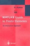 matlab guide to finite elements: an interactive approach-peter issa kattan-9783540438748 matlab guide to finite elements: an interactive approach-peter issa kattan-9783540438748
