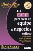 el abc para crear un equipo de negocios exitoso (ebook)-singer blair-9786071116048 el abc para crear un equipo de negocios exitoso (ebook)-singer blair-9786071116048