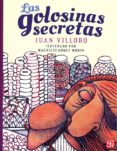 las golosinas secretas-juan villoro-9786071619648 las golosinas secretas-juan villoro-9786071619648