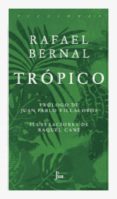 tropico-rafael bernal-9786079409548 tropico-rafael bernal-9786079409548