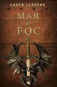 mar de foc-chufo llorens-9788401339448 mar de foc-chufo llorens-9788401339448