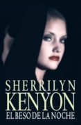 el beso de la noche (cazadores oscuros 5) (ebook)-sherrilyn kenyon-9788401383748 el beso de la noche (cazadores oscuros 5) (ebook)-sherrilyn kenyon-9788401383748