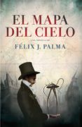 el mapa del cielo (trilogía victoriana 2) (ebook)-felix j. palma-9788401388248 el mapa del cielo (trilogía victoriana 2) (ebook)-felix j. palma-9788401388248