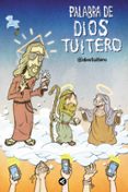 palabra de dios tuitero-9788403014848 palabra de dios tuitero-9788403014848