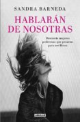 hablaran de nosotras: 21 mujeres poderosas que pecaron para ser libres-sandra barneda-9788403503748 hablaran de nosotras: 21 mujeres poderosas que pecaron para ser libres-sandra barneda-9788403503748