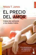 el precio del amor: como me enfrente a los malos tratos. una hist oria de supervivencia y esperanza-nikola t. james-9788408080848 el precio del amor: como me enfrente a los malos tratos. una hist oria de supervivencia y esperanza-nikola t. james-9788408080848