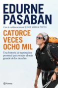 catorce veces ocho mil (ebook)-edurne pasaban-9788408102748 catorce veces ocho mil (ebook)-edurne pasaban-9788408102748