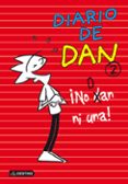 diario de dan 2. ¡ no dan ni una !-ivan ledesma-9788408113348 diario de dan 2. ¡ no dan ni una !-ivan ledesma-9788408113348