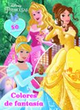 princesas. colores de fantasía-walt disney-9788408155348 princesas. colores de fantasía-walt disney-9788408155348