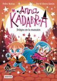 Descarga gratuita de libros de ipod ANNA KADABRA 13. PELIGRO EN LA MANSIÓN
				EBOOK RTF ePub en español 9788408285748