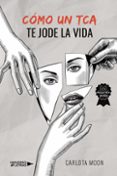 Descarga gratuita de libros torrent. CÓMO UN TCA TE JODE LA VIDA (Spanish Edition) 9788410005648