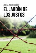 Descarga de libros de texto en español pdf EL JARDÍN DE LOS JUSTOS en español de ARAGÓN GUISADO JOSÉ M. PDB 9788411379748