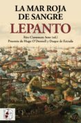Descargar libro en ipad LEPANTO. LA MAR ROJA DE SANGRE (Spanish Edition) 9788412323948 de  iBook
