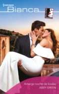 amarga noche de bodas (ebook)-abby green-9788413074948 amarga noche de bodas (ebook)-abby green-9788413074948