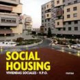 social housing = viviendas sociales (v.p.o.) (ed. bilingüe españo l-ingles)-9788415223948 social housing = viviendas sociales (v.p.o.) (ed. bilingüe españo l-ingles)-9788415223948