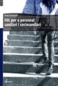 fol per a personal sanitari i sociosanitari-anna maria maya gato-9788415309048 fol per a personal sanitari i sociosanitari-anna maria maya gato-9788415309048