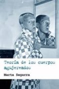 teoria de los cuerpos agujereados-marta segarra-9788415373148 teoria de los cuerpos agujereados-marta segarra-9788415373148